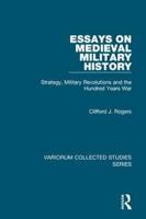 Essays on Medieval Military History