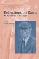 Reflections on Rawls: An Assessment of his Legacy