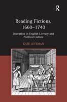 Reading Fictions, 1660-1740: Deception in English Literary and Political Culture