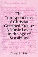 The Correspondence of Christian Gottfried Krause