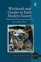 Witchcraft and Gender in Early Modern Society: Finland and the Wider European Experience