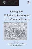 Living With Religious Diversity in Early Modern Europe