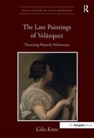 The Late Paintings of Velázquez