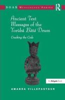 Ancient Text Messages of the Yorùbá Bàtá Drum
