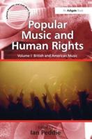 Popular Music and Human Rights. Volume 1 British and American Music