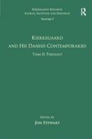 Volume 7, Tome II: Kierkegaard and His Danish Contemporaries - Theology