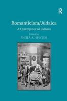 Romanticism/Judaica: A Convergence of Cultures