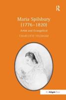 Maria Spilsbury (1776-1820): Artist and Evangelical