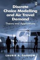 Discrete Choice Modelling and Air Travel Demand