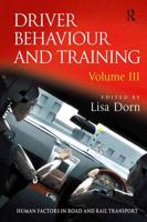 Driver Behaviour and Training. Vol. 3