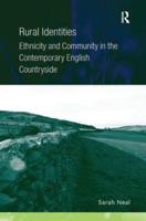 Rural Identities: Ethnicity and Community in the Contemporary English Countryside