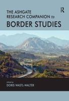 The Ashgate Research Companion to Border Studies