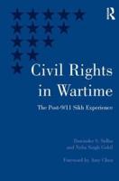 Civil Rights in Wartime: The Post-9/11 Sikh Experience