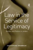 Law in the Service of Legitimacy: Gender and Politics in Jordan