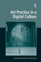 Art Practice in a Digital Culture