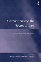 Corruption and the Secret of Law: A Legal Anthropological Perspective