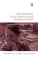 Development in an Insecure and Gendered World: The Relevance of the Millennium Goals