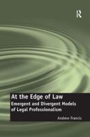 At the Edge of Law: Emergent and Divergent Models of Legal Professionalism