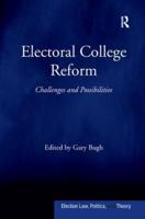 Electoral College Reform: Challenges and Possibilities