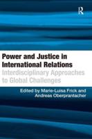Power and Justice in International Relations: Interdisciplinary Approaches to Global Challenges