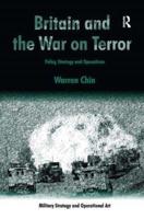 Britain and the War on Terror: Policy, Strategy and Operations
