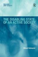 The Disabling State of an Active Society