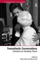 Transatlantic Conversations: Feminism as Travelling Theory