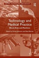 Technology and Medical Practice: Blood, Guts and Machines
