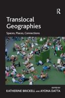 Translocal Geographies: Spaces, Places, Connections