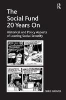 The Social Fund 20 Years On: Historical and Policy Aspects of Loaning Social Security