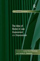 The Idea of Home in Law: Displacement and Dispossession