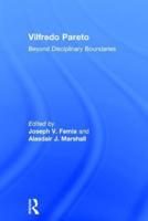 Vilfredo Pareto: Beyond Disciplinary Boundaries