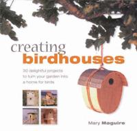 Creating Birdhouses