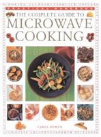 The Complete Guide to Microwave Cooking