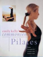 Emily Kelly's Commonsense Pilates