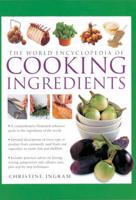 The World Encyclopedia of Cooking Ingredients