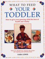 What to Feed Your Toddler