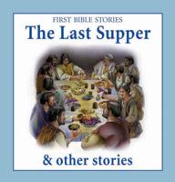 The Last Supper & Other Stories