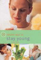 50 Natural Ways to Stay Young