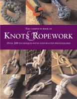 The Complete Book of Knots & Ropework