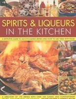Spirits & Liqueurs for Every Kitchen
