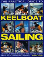 The Practical Guide to Keelboat Sailing