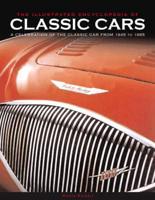 The Illustrated Encyclopedia of Classic Cars