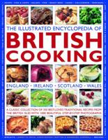 The Illustrated Encyclopedia of British Cooking