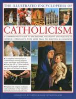 The Illustrated Encyclopedia of Catholicism