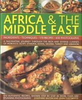 The Complete Illustrated Food and Cooking of Africa & The Middle East