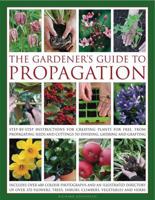 The Gardener's Guide to Propagation