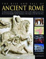 The Rise and Fall of Ancient Rome