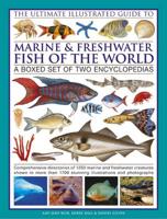 The Ultimate Illustrated Guide to Marine and Freshwater Fish of the World