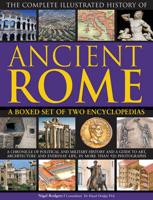 The Complete Illustrated History of Ancient Rome